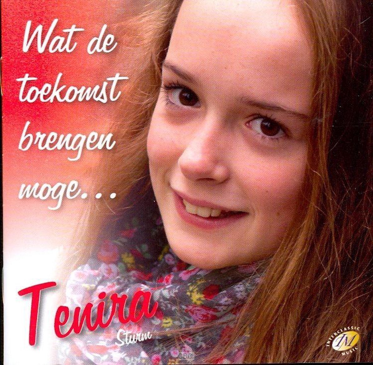Wat de toekomst brengen moge - Tenira Sturm