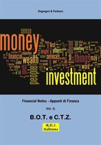 Financial Notes - Appunti di Finanza 2 - B.O.T. e C.T.Z.