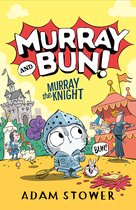 Murray and Bun- Murray the Knight