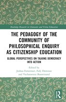 Routledge Research in Character and Virtue Education-The Pedagogy of the Community of Philosophical Enquiry as Citizenship Education