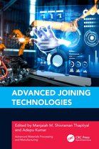 Advanced Materials Processing and Manufacturing- Advanced Joining Technologies