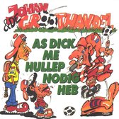 Johan & De Groothandel - 2 track cd-single As Dick me Hullep Nodig Heb - Cruijf Imitatie