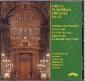 Great European Organs no. 65 - Diverse componisten - Charles Matthews bespeelt het Cavaillé-Coll-orgel van de La Madeleine te Parijs