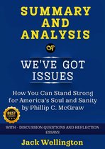 SUMMARY AND ANALYSIS OF WE'VE GOT ISSUES
