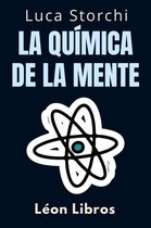 Colección Vida Equilibrada 31 - La Química De La Mente - ￼Comprenda La Ciencia Detrás De La Salud Mental