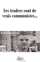 Les traders sont de vrais communistes...