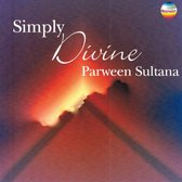 Parween Sultana - Simply Divine (CD)