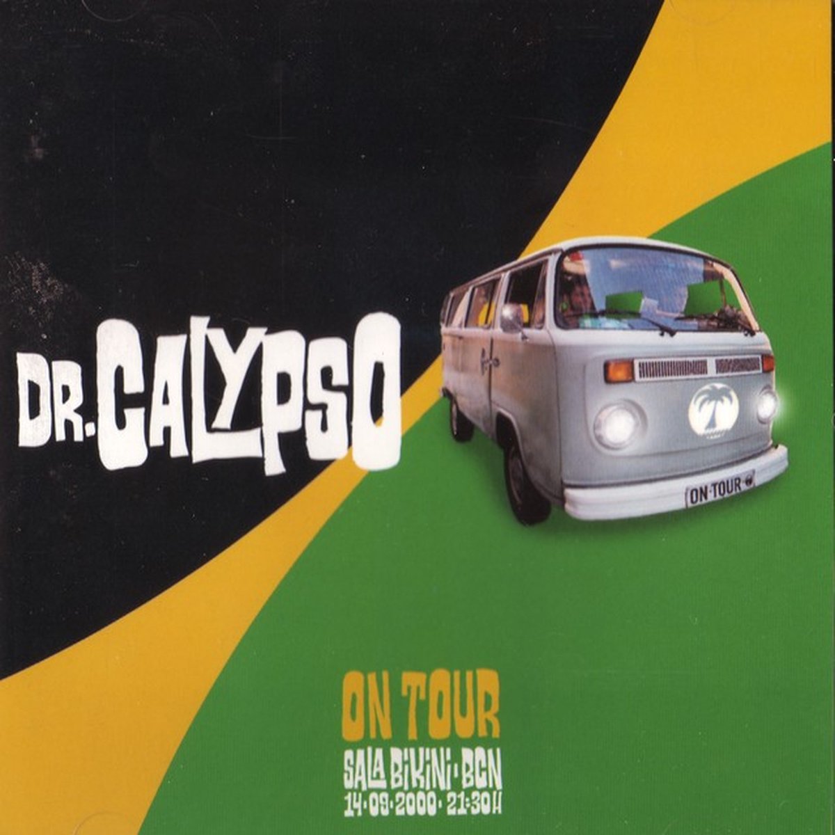 Dr. Calypso - On Tour. Sala Bikini - BCN 14-09-2000 - 21:30 H (CD)