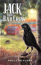 Jack the Bad Crow 1 - Jack the Bad Crow