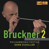 Gerd Schaller, Philharmonie Festiva - Bruckner: Symphony 2: Version 1877 (CD)