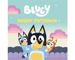 Bluey- Bluey: Daddy Putdown
