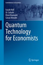 Contributions to Economics- Quantum Technology for Economists