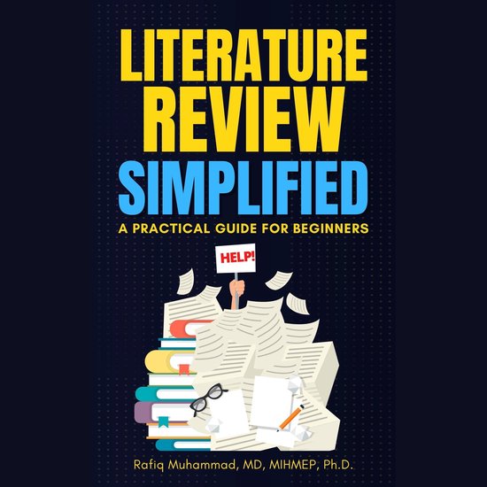 Literature Review Simplified: A Practical Guide for Beginner ... - cover