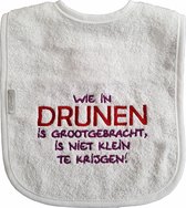 Witte slab met "Wie in Drunen is grootgebracht, is niet klein te krijgen!" - babyshower, zwanger, cadeautje, kraamcadeau, grappig, geschenk, baby, tekst, plaatsnaam, noord-brabant