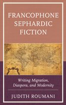 Sephardic and Mizrahi Studies- Francophone Sephardic Fiction