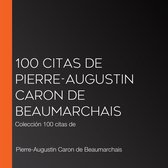 100 citas de Pierre-Augustin Caron de Beaumarchais