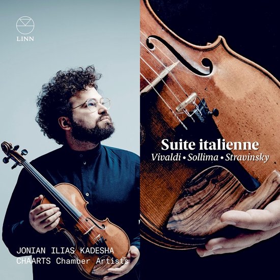 Jonian Ilias Kadesha & Chaarts Chamber Artists - Suite Italienne: Vivaldi, Sollima & Stravinsky (CD)