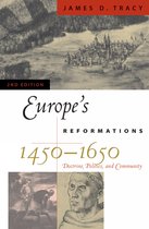 ISBN Europe's Reformations, 1450-1650: Doctrine, Politics, and Community, histoire, Anglais, 390 pages