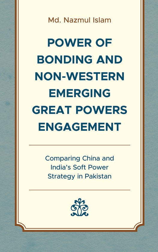 Power of Bonding and Non-Western Emerging Great Powers Engagement