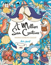 A Million Creatures to Colour-A Million Sea Creatures