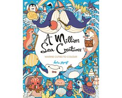 A Million Creatures to Colour-A Million Sea Creatures