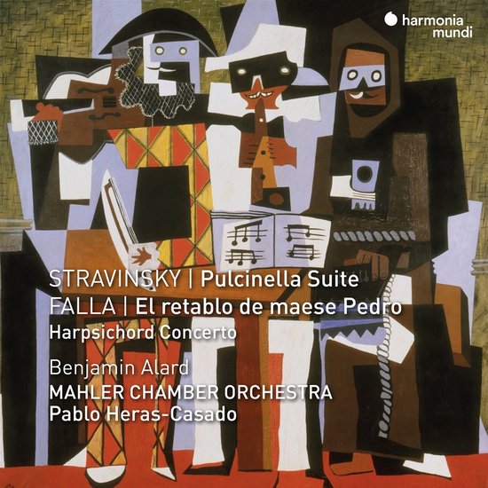 Manuel De Falla, Benjamin Alard, Mahler Chamber Orchestra, Pablo Heras-Casado - Pulcinella Suite | El Retablo De Maese Pedro | Harpsichord (CD)