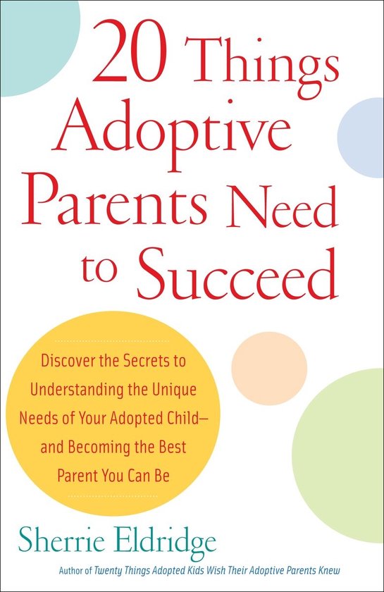 Twenty Things Adoptive Parents Need to Succeed - cover