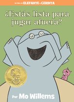 An Elephant and Piggie Book- ¿Estás lista para jugar afuera?-An Elephant & Piggie Book, Spanish Edition