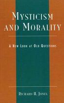 Studies in Comparative Philosophy and Religion- Mysticism and Morality