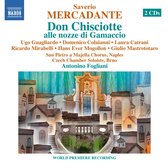 San Pietro a Majella Chorus, Czech Chamber Soloists Brno - Mercadanta: Don Chisciotte Alle Noze di Gamaccio (2 CD)
