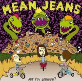The Mean Jeans - Are You Serious? (Euro) (LP)