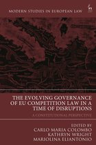 Modern Studies in European Law - The Evolving Governance of EU Competition Law in a Time of Disruptions