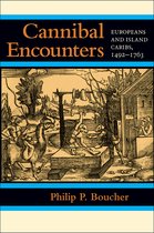 Johns Hopkins Studies in Atlantic History and Culture - Cannibal Encounters