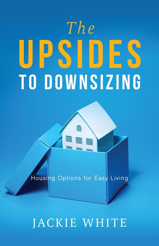 The Upsides to Downsizing - cover