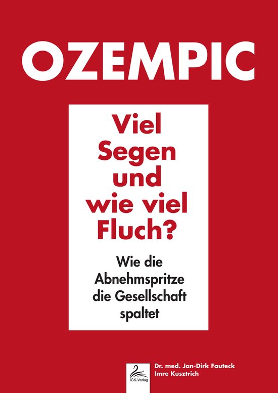 Ozempic Viel Segen und wie viel Fluch? - cover