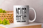 Mok Never Trust A Person That Does Not Love Dogs - dogs - gift - cadeau - puppies - puppylove - doglover - doggy - honden - puppyliefde - mijnhond - hondenliefde - hondenwereld
