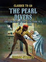 Classics To Go - The Pearl Divers And Crusoes Of The Sargasso Sea