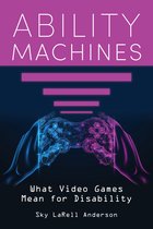 Digital Game Studies- Ability Machines