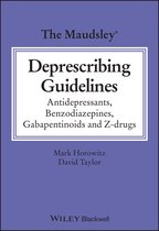 The Maudsley Prescribing Guidelines Series - The Maudsley Deprescribing Guidelines