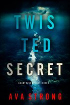 An Amy Rush Suspense Thriller 3 - Twisted Secret (An Amy Rush Suspense Thriller—Book 3)