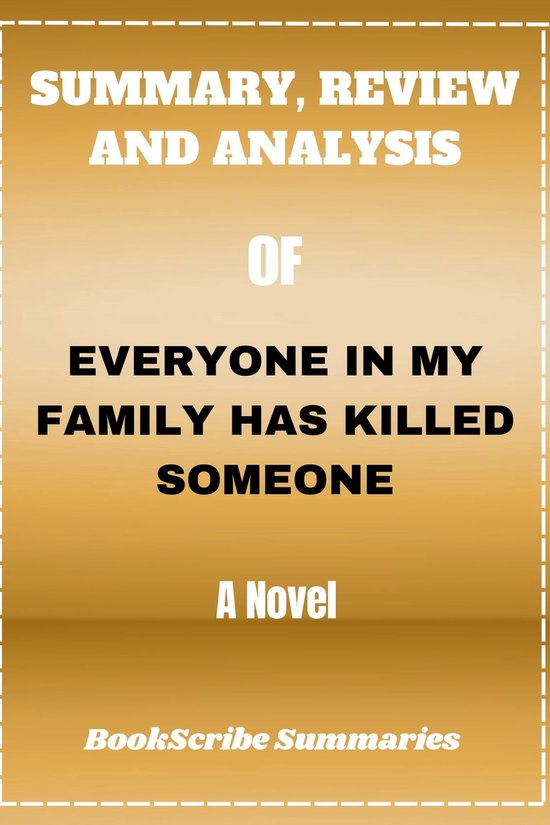 SUMMARY, REVIEW AND ANALYSIS OF EVERYONE IN MY FAMILY HAS