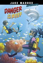 Jake Maddox Adventure- Danger on the Reef
