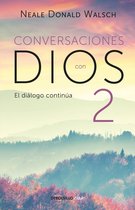 CONVERSATIONS WITH GOD- Conversaciones con Dios: El diálogo continúa / Conversations with God 2