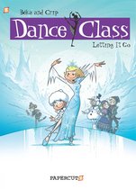 Dance Class 10 Letting it Go HC Dance Class Graphic Novels