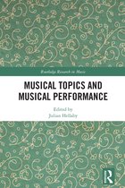 Routledge Research in Music- Musical Topics and Musical Performance