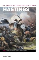 Le Grandi Battaglie della Storia - Hastings