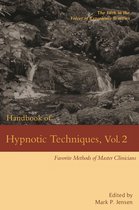Voices of Experience 5 - Handbook of Hypnotic Techniques, Vol. 2: Favorite Methods of Master Clinicians