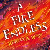 A Fire Endless: The enchanting conclusion to the no. 1 SUNDAY TIMES bestselling fantasy series (Elements of Cadence, Book 2)