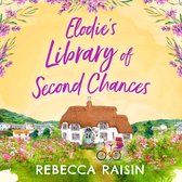 Elodie’s Library of Second Chances: A feel good, laugh out loud summer romance