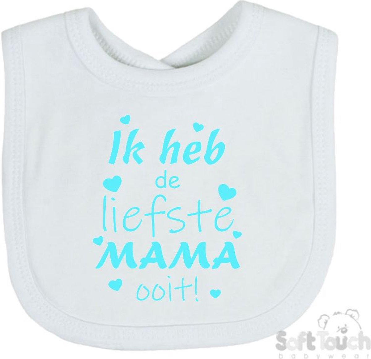Goedkoopste Soft Touch Slabber Slabbetje Slab Ik heb de liefste MAMA ooit! Moederdag Unisex Katoen Wit/aquablauw Maat 33x22 Cm